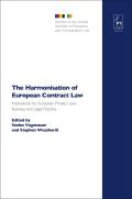 The Harmonisation of European Contract Law: Implications for European Private Laws, Business and Legal Practice