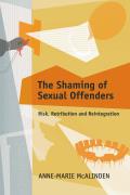 The Shaming of Sexual Offenders