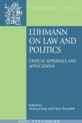 Luhmann on Law and Politics: Critical Appraisals and Applications