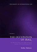 The Occupation of Iraq: Volume 2: The Official Documents of the Coalition Provisional Authority and the Iraqi Governing Council