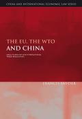 The Eu, the Wto and China: Legal Pluralism and International Trade Regulation