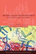 Women, Crime and Social Harm: Towards a Criminology for the Global Age