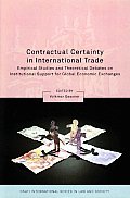 Contractual Certainty in International Trade: Empirical Studies and Theoretical Debates on Institutional Support for Global Economic Exchanges