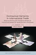 Contractual Certainty in International Trade: Empirical Studies and Theoretical Debates on Institutional Support for Global Economic Exchanges