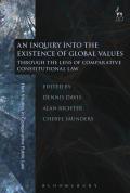 An Inquiry Into the Existence of Global Values: Through the Lens of Comparative Constitutional Law
