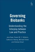Governing Biobanks: Understanding the Interplay Between Law and Practice