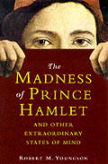 Madness Of Prince Hamlet & Other Extr