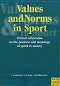 Values & Norms in Sport: Critical Reflections on the Position and Meaning of Sport in Society