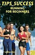 Tips For Success Running For Beginners