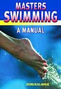 Masters Swimming A Manual