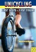 Unicycling First Steps First Tricks