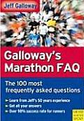 Marathon FAQ Galloways Book on the 100 Most Frequently Asked Questions in Running