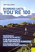 Running Until Youre 100 3rd Ed