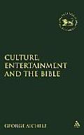 Culture, Entertainment and the Bible