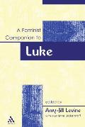 A Feminist Companion to Luke (Feminist Companion to the New Testament and Early Christian Writings)