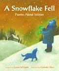 Snowflake Fell Poems About Winter