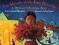 Miracle of the First Poinsettia A Mexican Christmas Story