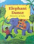 Elephant Dance Memories Of India