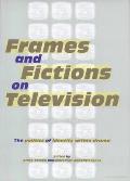 Frames & Fictions On Television The Po