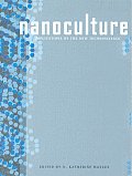 Nanoculture: Implications of the New Technoscience