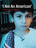 'I am an American': Filming the Fear of Difference