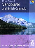 Drive Around Vancouver & British Col 1st Edition