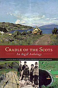 Cradle Of The Scots An Argyll Anthology