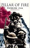 Pillar of Fire Dunkirk 1940