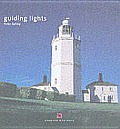 Guiding Lights: Lighthouses