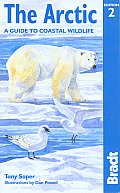 Bradt Arctic A Guide To Coastal Wildlife 2nd Edition
