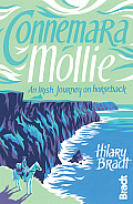 Connemara Mollie An Irish Journey on Horseback