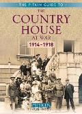 Country House at War 1914 18