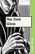 The Dark Glassv. 13