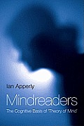 Mindreaders: The Cognitive Basis of Theory of Mind