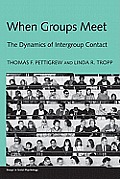 When Groups Meet: The Dynamics of Intergroup Contact