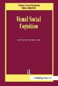 Visual Social Cognition: A Special Issue of Visual Cognition