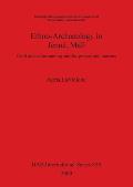 Ethno-Archaeology in Jenn?, Mali: Craft and status among smiths, potters and masons