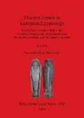 Modern Trends in European Egyptology