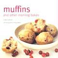 Muffins & Other Morning Bakes