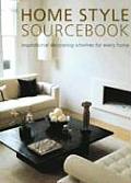 Home Style Sourcesbook Inspirational Decorating Schemes for Every Home