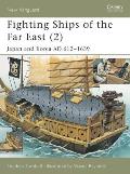 Fighting Ships of the Far East (2): Japan and Korea Ad 612 1639
