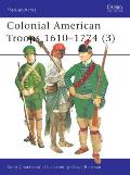 Colonial American Troops 1610 1774