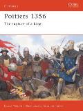 Poitiers 1356: The Capture of a King
