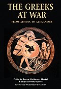 Greeks at War From Athens to Alexander