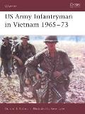 US Army Infantryman in Vietnam 1965 1973