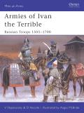 Armies of Ivan the Terrible: Russian Troops 1505 1700