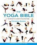 Yoga Bible The Definitive Guide To Yoga Postur