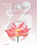 Living the Zen Arts