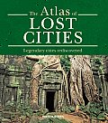 Atlas of Lost Cities Legendary Cities Rediscovered