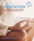 Complete Meditation Workshop